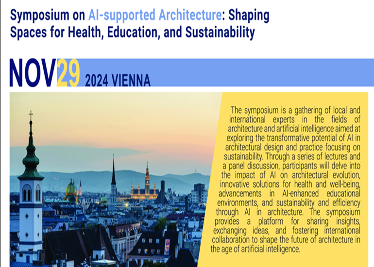 Symposium on AI-supported Architecture: Shaping Spaces for Health, Education, and Sustainability in Vienna